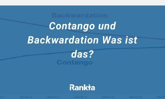Contango und Backwardation Was ist das?