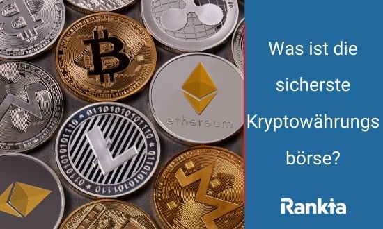 die sicherste Kryptowährungsbörse