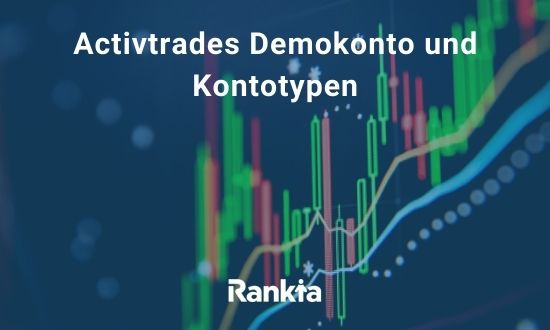 Activtrades Demokonto und Kontotypen
