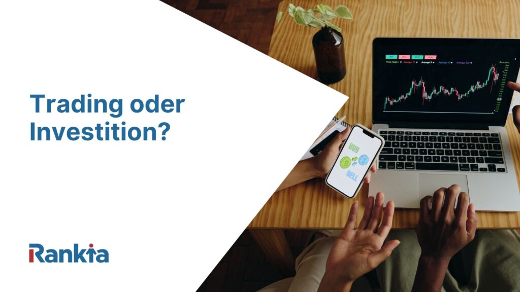 Investieren oder Trading – was ist der Unterschied?
